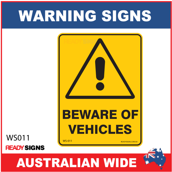 Warning Sign - WS011 - BEWARE OF VEHICLES 